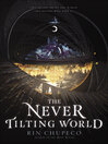 Cover image for The Never Tilting World